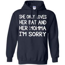 Load image into Gallery viewer, Amazing-shirt-Discover-Cool-She-only-loves-her-bat-and-her-momma-I’m-sorry-shirt-Hoodie-Black-S-